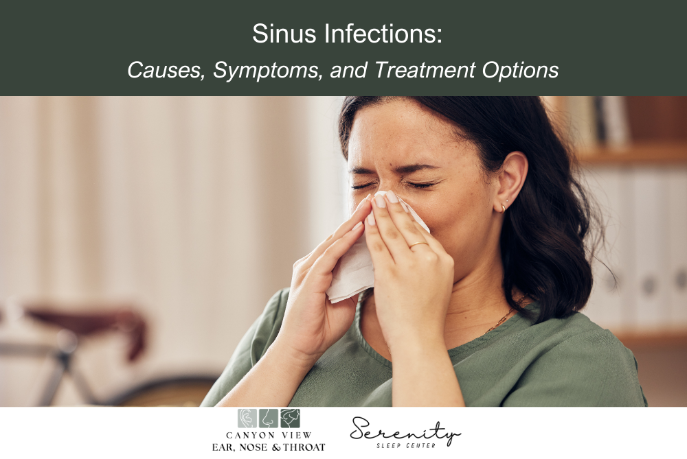 Sinus Infections: Causes, Symptoms, and Treatment Options