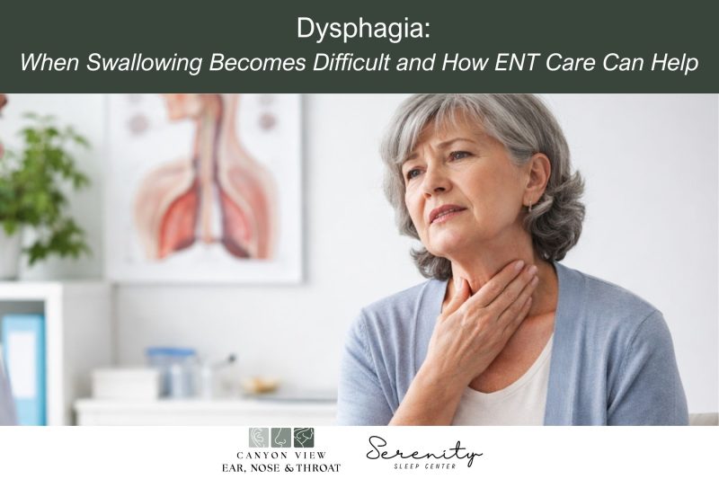 Dysphagia: When Swallowing Becomes Difficult and How ENT Care Can Help